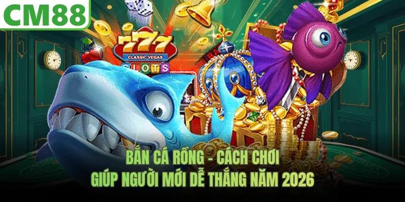 Bắn cá rồng