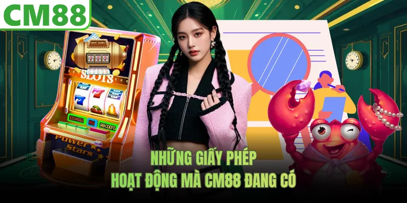 Những giấy phép hoạt động mà CM88 đang có